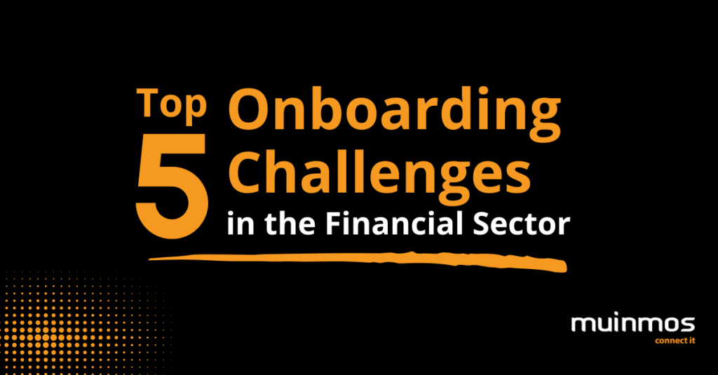 Survey of Financial Sector Professionals Highlights 5 Key Onboarding Challenges